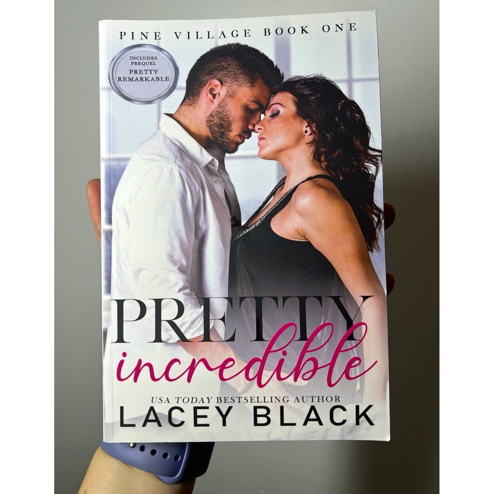 Pretty Incredible (Pine Village Book 1) by Lacey Black - Signed Paperback Novel